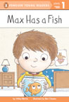 Max Has A Fish by Wiley Blevins